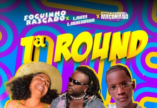 Foguinho Rasgado - 1 Round (feat. Lainy Louquinha & Daniel Macoriano)