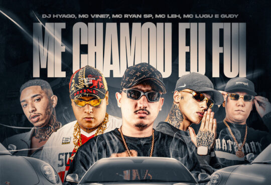 MC Vine7, DJ Hyago, MC Ryan SP, Mc Leh, MC Lugu - Me Chamou Eu Fui