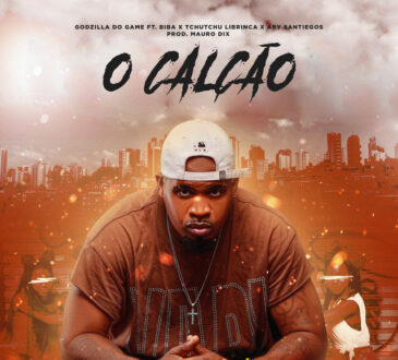 Godzilla do Game - O Calção (feat. Biba x Tchutchu LiBrinca x Ary Santiegos)