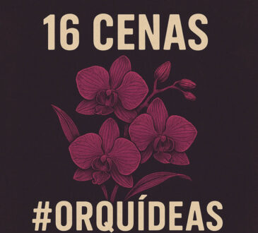 16 Cenas - Orquídeas