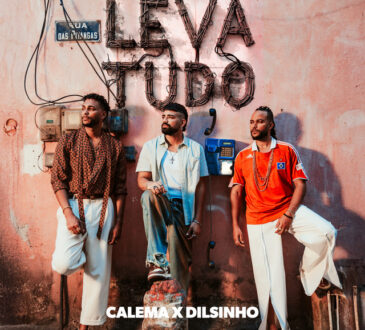 Calema - Leva Tudo (feat. Dilsinho)