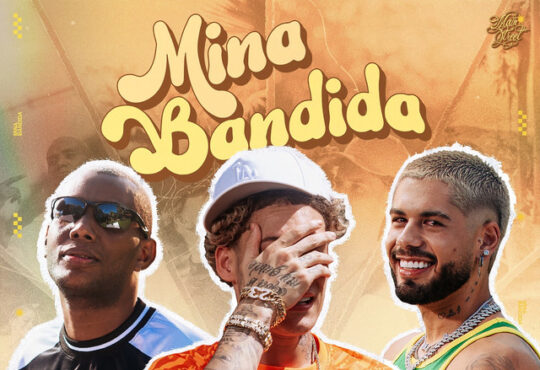 Chefin - Minha Bandida (feat. Zé Felipe & MC GW)