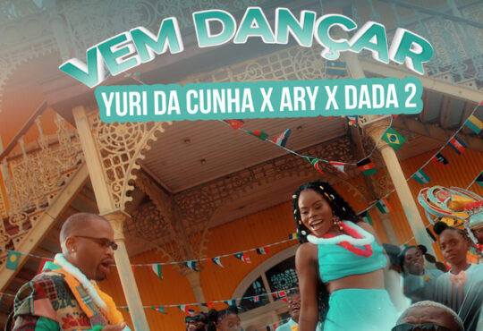 Yuri da Cunha & Ary - Vem Dançar (feat. Dada 2)
