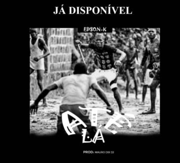 Edson K - Até Lá (Prod. Mauro Dix)
