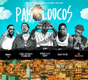 Isidro Fortunato x Mr. Microphone x Ready Neutro x Hydrholliczx Groove x Lil - PAÍS DE LOUCOS