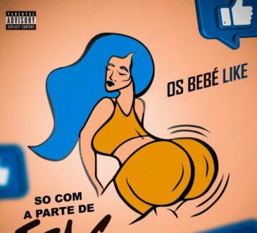 Os Bebe Like - Só Com A Parte de Tras