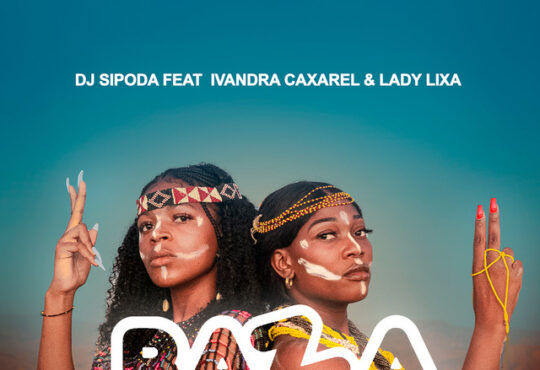 Dj Sipoda - Bazza (feat. Ivandra Caxarel x Lady Lixa)