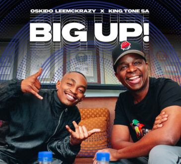 OSKIDO x LeeMcKrazy x King Tone SA - Big Up (Club Mix)