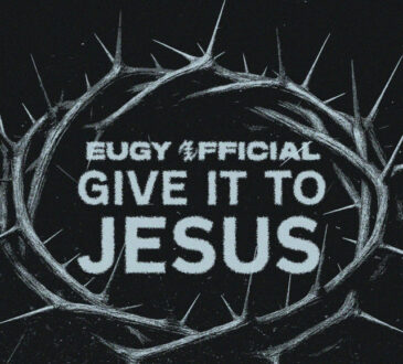 Eugy Official - Give It to Jesus