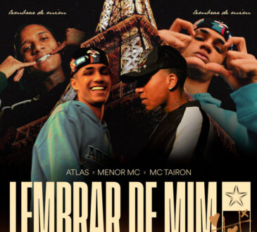 Atlas x Menor MC x MC Tairon - Lembrar de Mim
