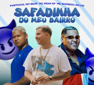 Portugal No Beat x MC Ryan SP x Mc Rodrigo do CN - Safadinha do Meu Bairro
