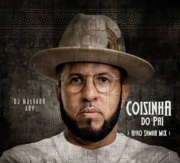 DJ Malvado x Ary - Coisinha do Pai (Afro Samba Mix)