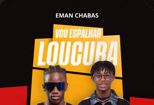Eman Chabas - Vou Espalhar Loucura (Prod. Mauro Dix Dj)