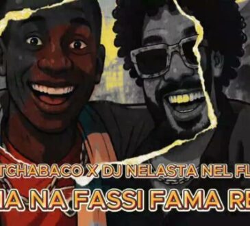 Dj Nelasta Nel Flow x Mc Tchabaco - Dama Na Fassi Fama (Remix)
