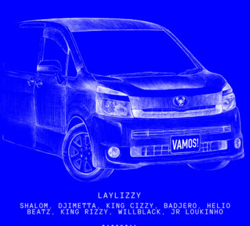Laylizzy - VAMOS (feat. Shalom Beatz, Djimetta, King Cizzy, Badjero, Helio Beatz, King Rizzy, WillBlack, Junior LOukinho)
