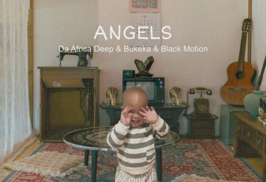 Da Africa Deep - Angels - Black Motion Remix (feat. Bukeka & Black Motion)