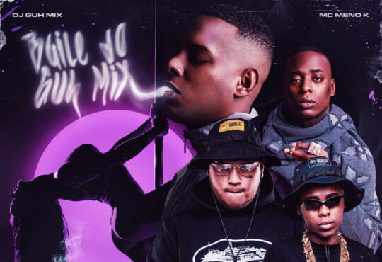 DJ Guh Mix - Baile do Guh Mix (feat. MC Meno K, MC Ryan SP & Mc Negão Original)