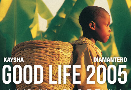 Kaysha - Good Life 2005 Remix (feat. Diamantero & KVSHI)