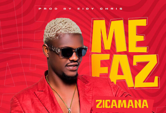 Zicamana Tukuba - Me Faz