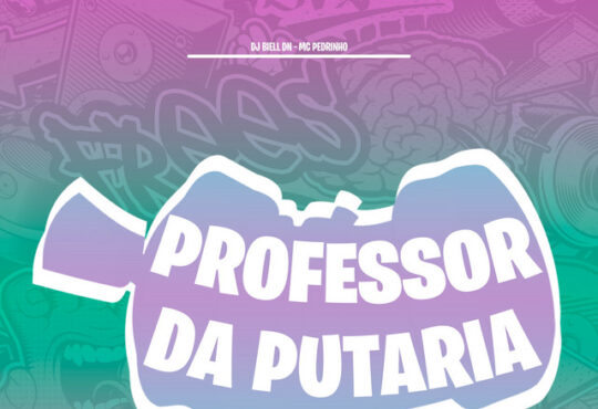 DJ BIELL DN - Professor Da Putaria (feat. Mc Pedrinho & FreesTyle Sounds)