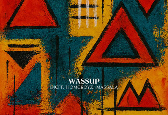 WASSUP - Djeff, Homeboyz & Massala